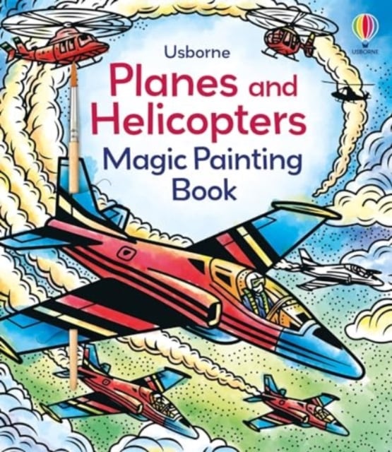 Planes and Helicopters (Magic Painting Book)