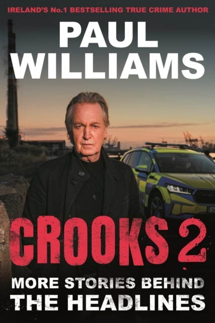 Paul Williams : Crooks 2 - More Stories Behind the Headlines