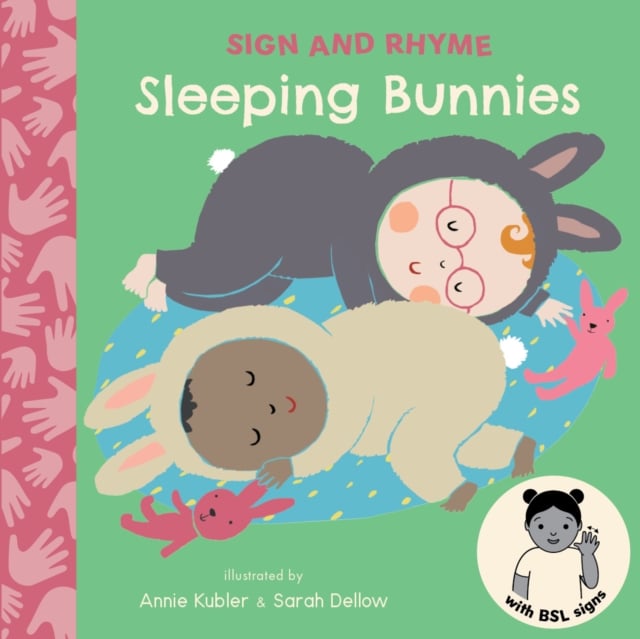 Sign and Rhyme BSL : Sleeping Bunnies (Board Book)