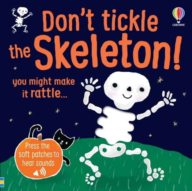 Don't Tickle the Skeleton! (Touchy Feely Sound Books)