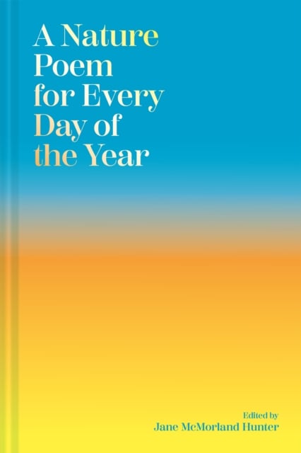 A Nature Poem for Every Day of the Year (Hardback)