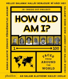 How Old Am I?  1-100 Faces From Around The World (Hardback)