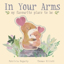 In Your Arms : my favourite place to be
