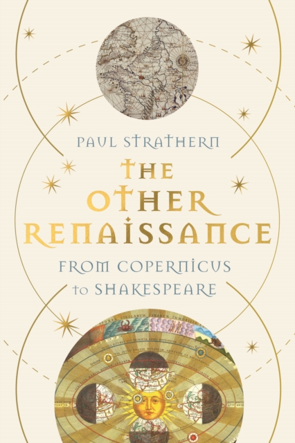 The Other Renaissance : From Copernicus to Shakespeare
