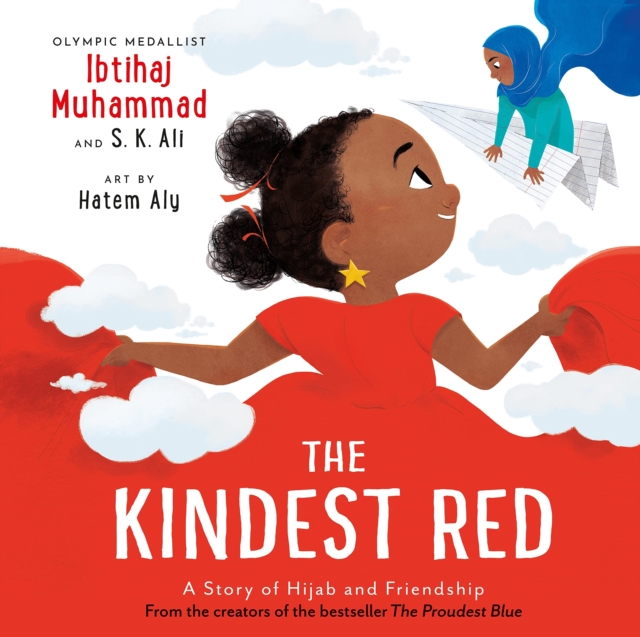 The Kindest Red : A Story of Hijab and Friendship