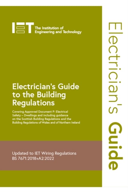 Electrician's Guide to the Building Regulations (6th Edition)