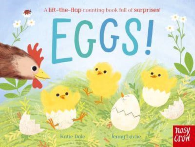 Eggs! : A lift-the-flap counting book full of surprises! (Board Books)