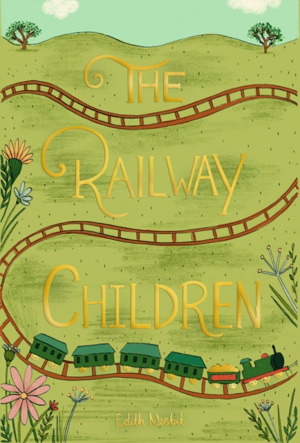 The Railway Children (Wordsworth Classic Hardback)