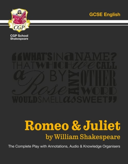 Romeo and Juliet: The Complete Play with Annotations, Audio and Knowledge Organisers