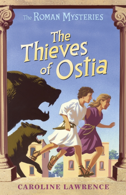 The Roman Mysteries: The Thieves of Ostia : Book 1