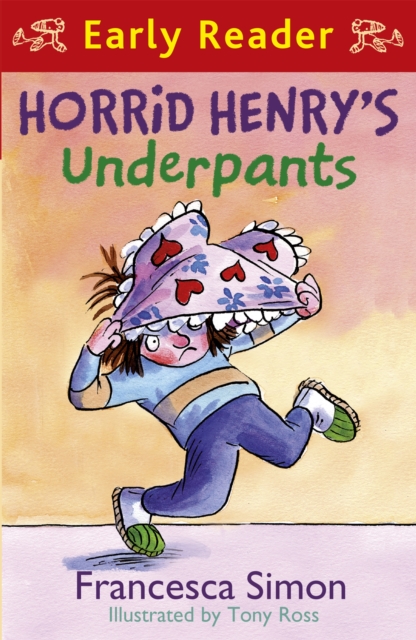 Horrid Henry's Underpants (Horrid Henry Early Reader Book 4)