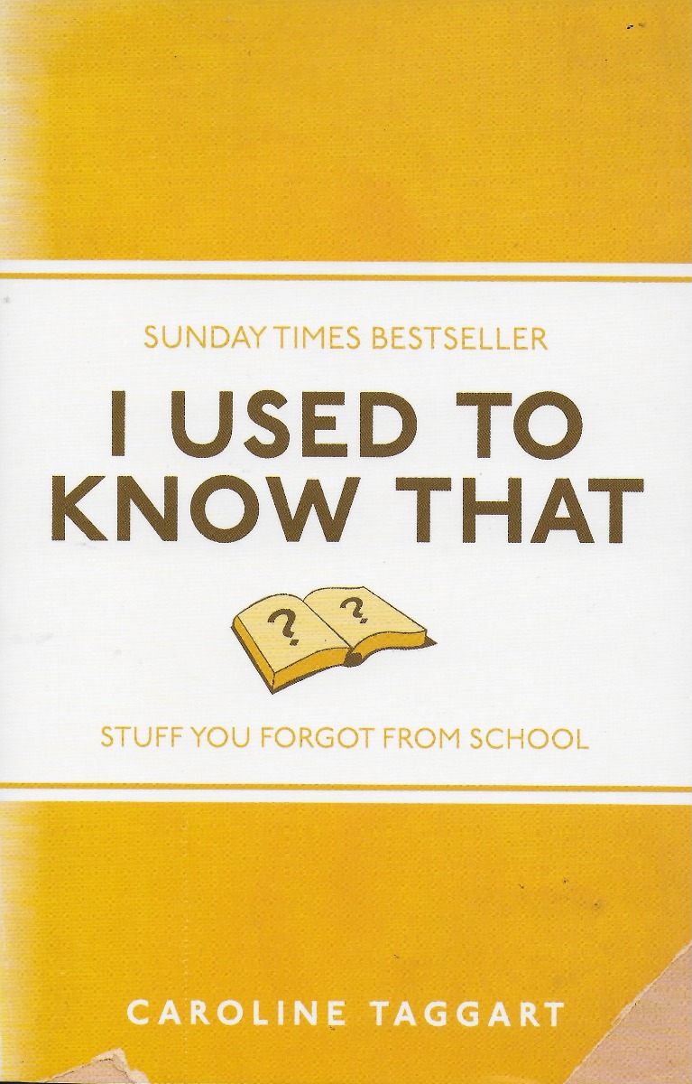 I Used to Know That: Stuff You Forgot From School