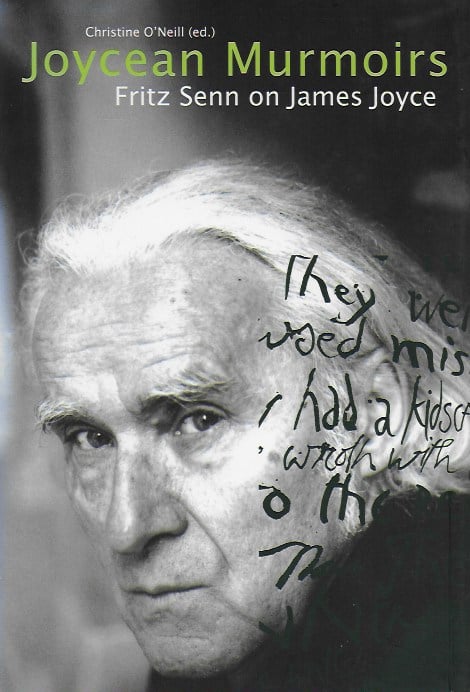 Joycean Murmoirs: Fitz Senn on James Joyce (Hardback)