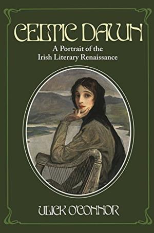 Celtic Dawn – A Portrait of Irish Literary Renaissance