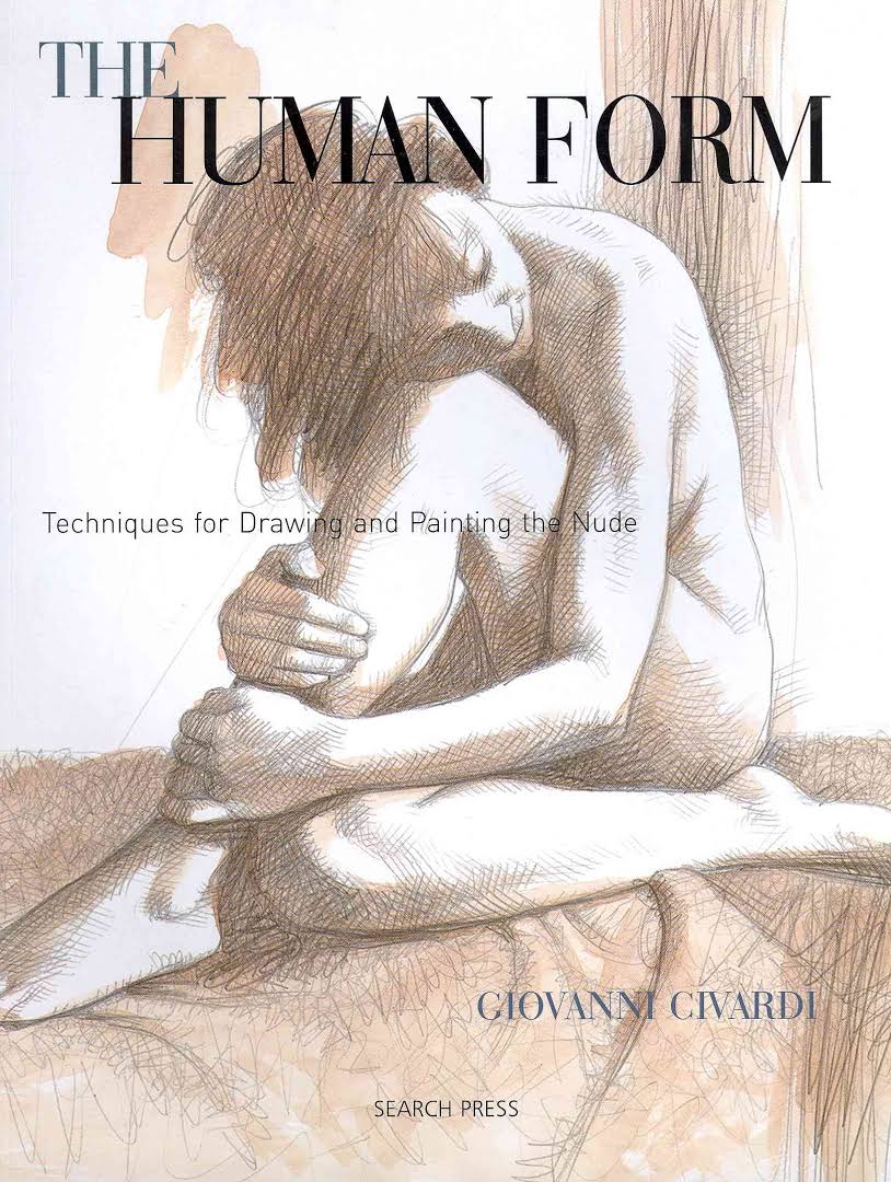 The Human Form: Techniques for Drawing and Painting the Nude