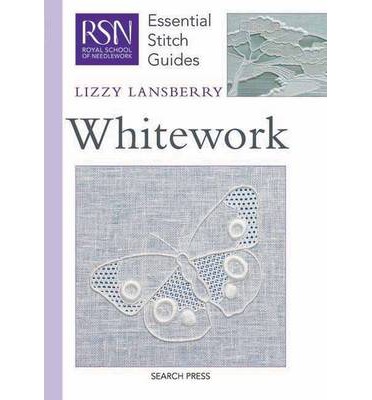 Whitework (Essential Stitch Guides)