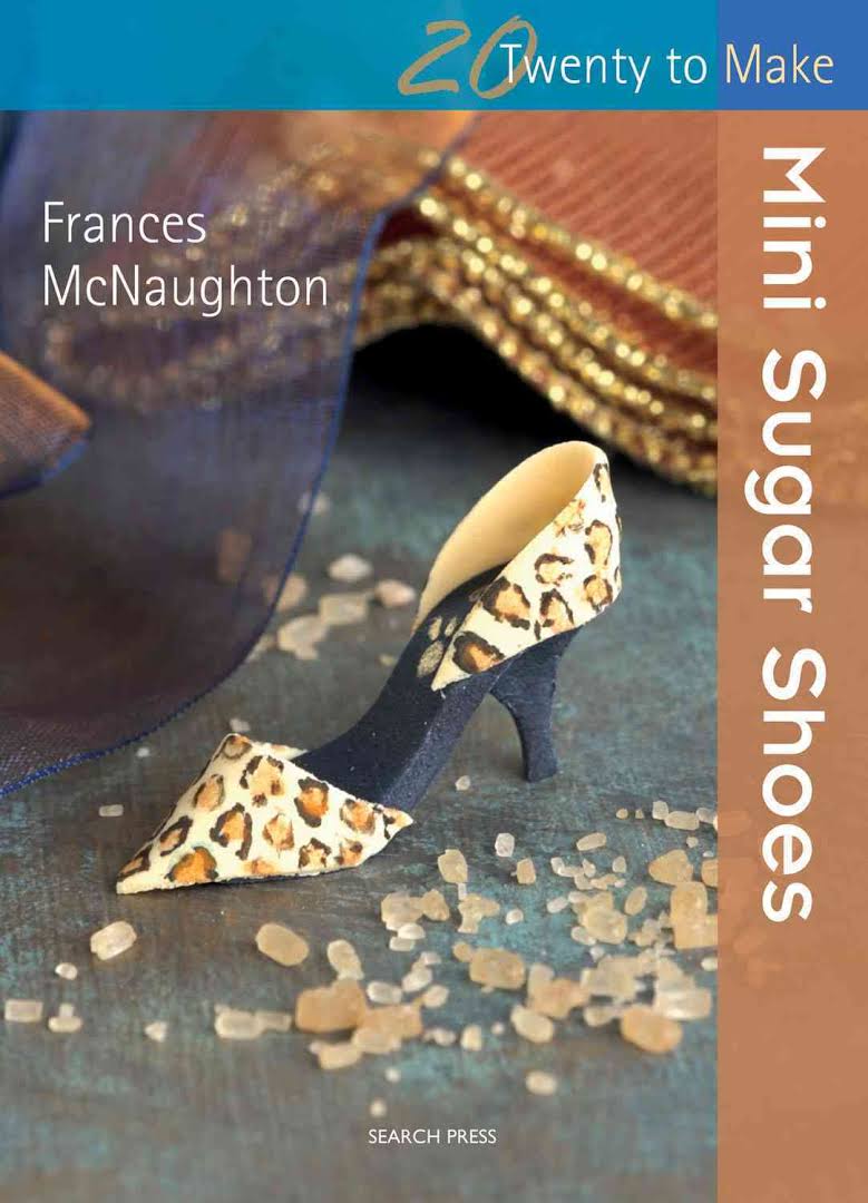 Mini Sugar Shoes (Twenty to Make)