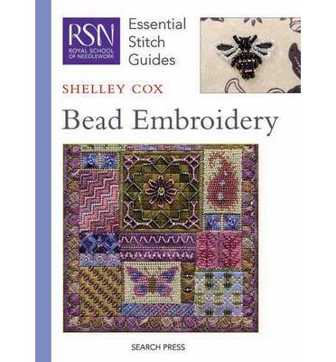 Bead Embroidery (Essential Stitch Guides)