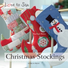 Christmas Stockings (Love to Sew Series)