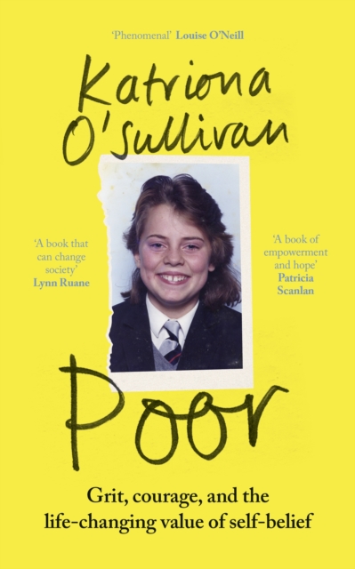 Poor : Grit, Courage, and the Life-Changing Value of Self-Belief