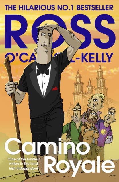 Ross O'Carroll-Kelly: Camino Royale