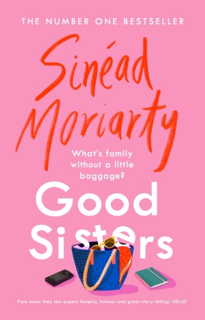 Sinead Moriarty : Good Sisters (Adult Romance)