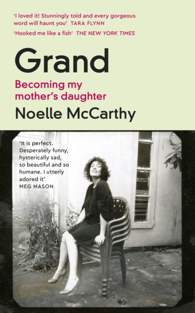 Grand : Becoming My Mother's Daughter