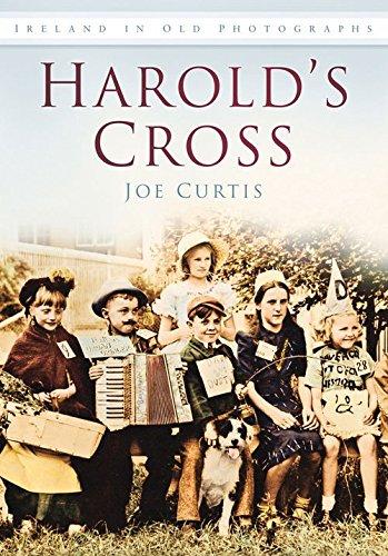 Harold's Cross (In Old Photographs)