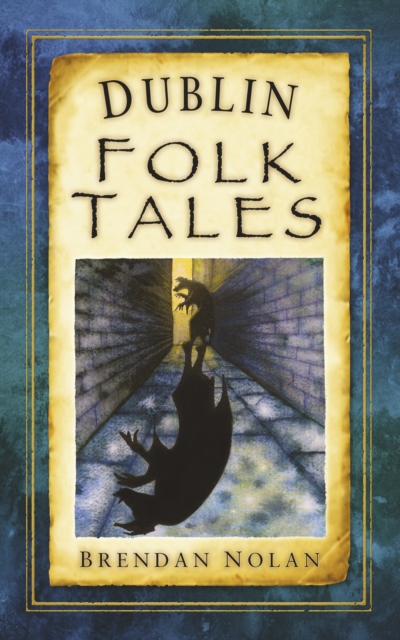 Dublin Folk Tales