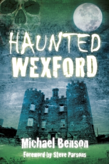 Haunted Wexford