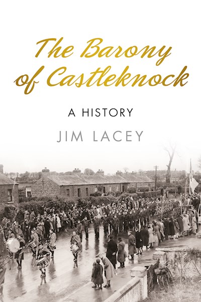 The Barony of Castleknock: A History