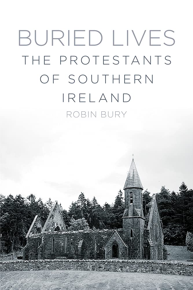 Buried Lives : The Protestants of Southern Ireland