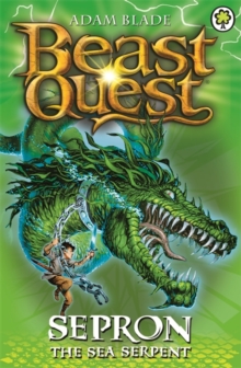 Beast Quest: Sepron the Sea Serpent (Series 1 Book 2)