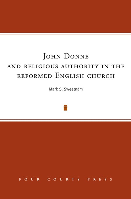 John Donne and Religious Authority in the Reformed English Church (Hardback)