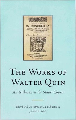 The Works of Walter Quin : An Irishman at the Stuart Courts (Hardback)