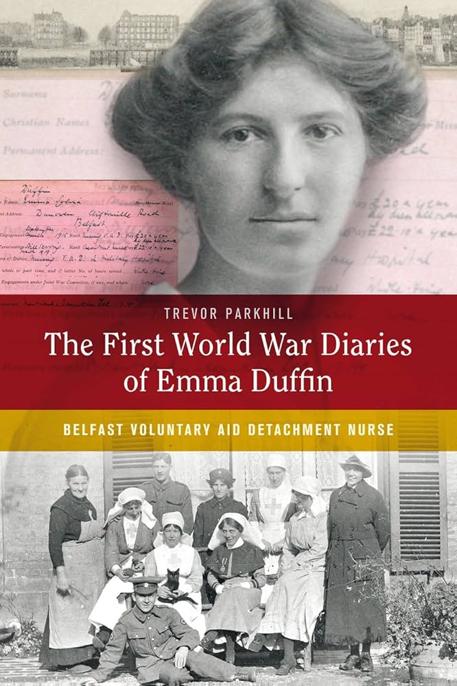 The First World War diaries of Emma Duffin (Hardback)