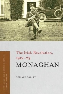 Monaghan : The Irish Revolution, 1912-23