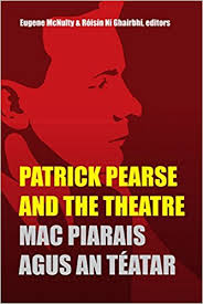 Patrick Pearse and the Theatre (Hardback)
