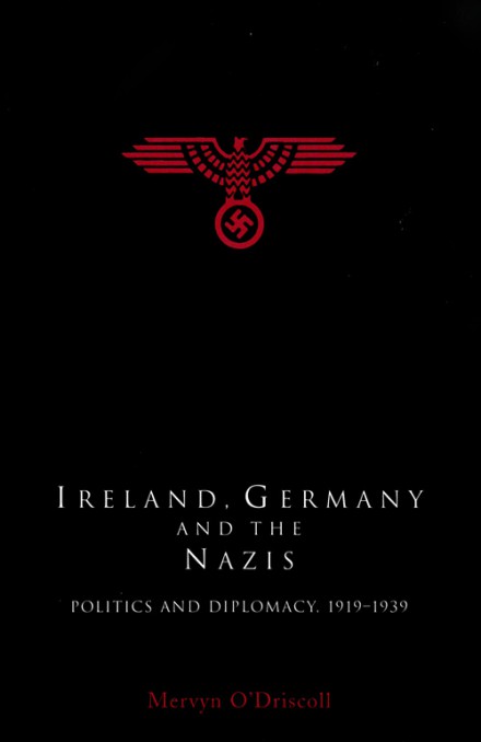 Ireland, Germany and the Nazis: Politics and diplomacy, 1919–1939