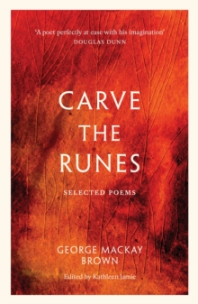 Carve the Runes : Selected Poems