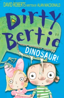 Dirty Bertie Dinosaur! : 20