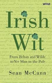 Irish Wit: From Behan and Wilde to Yer Man in the Pub