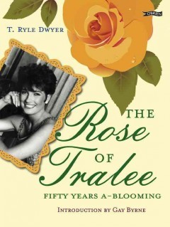 The Rose of Tralee: Fifty Years A-Blooming