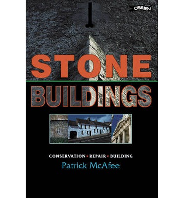 Stone Buildings : Conservation, Restoration, History