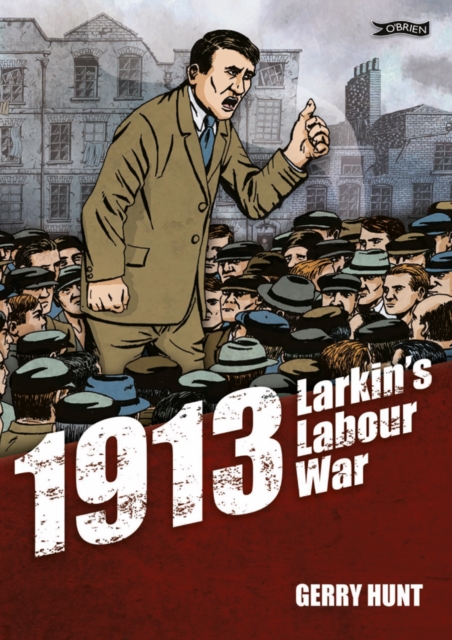 1913 Larkin's Labour War