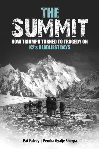 The Summit : How Triumph Turned to Tragedy on K2's Deadliest Days (Hardback)