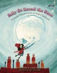 Sally Go Round the Stars: Favourite Rhymes from an Irish Childhood