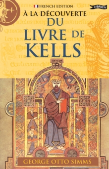 A La Decouverte du Livre de Kells (Paperback)