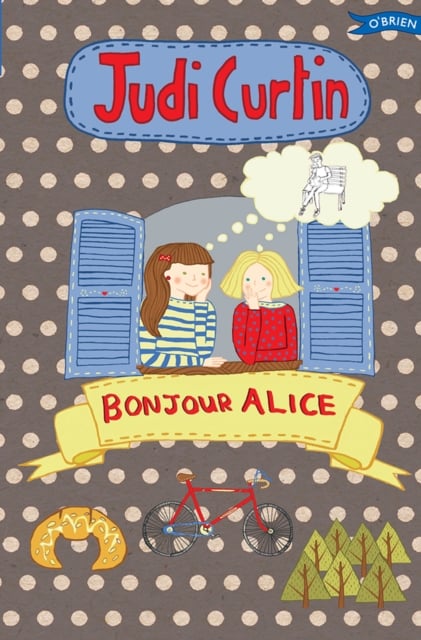 Judi Curtin : Bonjour Alice (Fiction Age 10+)