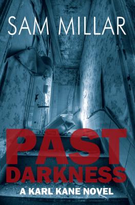 Past Darkness: A Karl Kane Novel